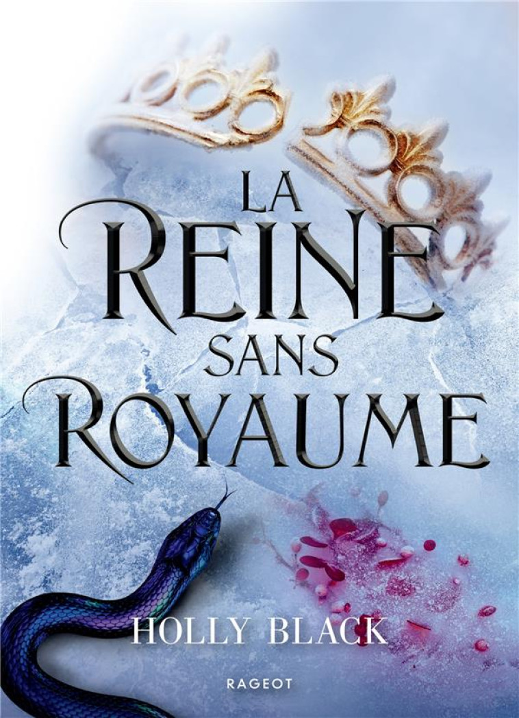 LE PEUPLE DE L'AIR - T03 - LA REINE SANS ROYAUME - COLLECTOR - BLACK HOLLY - RAGEOT