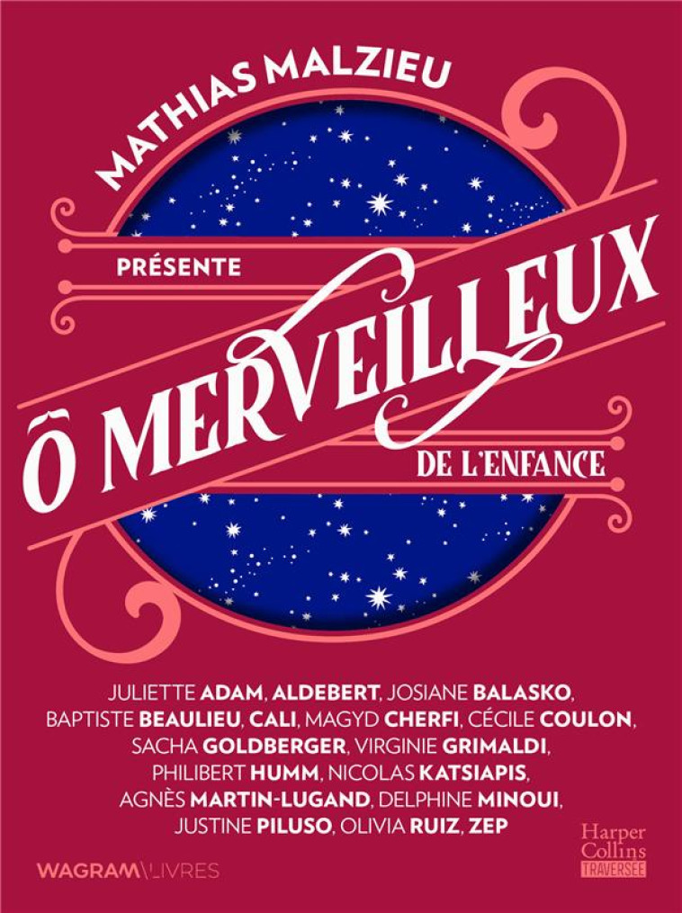 O MERVEILLEUX DE L'ENFANCE - PRESENTE PAR MATHIAS MALZIEU - MALZIEU/COLLECTIF - HARPERCOLLINS