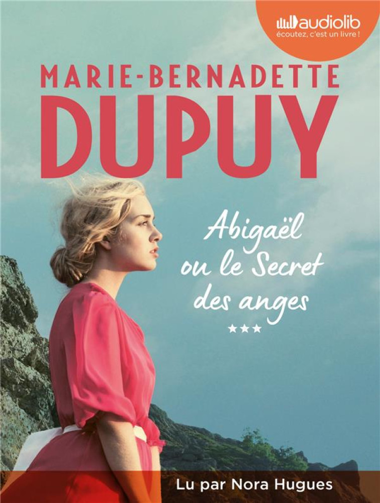 ABIGAEL, LES VOIX DU PASSE - ABIGAEL OU LE SECRET DES ANGES, TOME 3 - LIVRE AUDIO 2 CD MP3 - DUPUY M-B. - AUDIOLIB