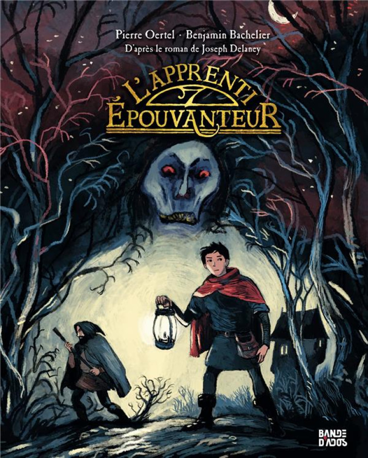 L'EPOUVANTEUR, TOME 01 - L'APPRENTI EPOUVANTEUR - BACHELIER/OERTEL - BAYARD JEUNESSE