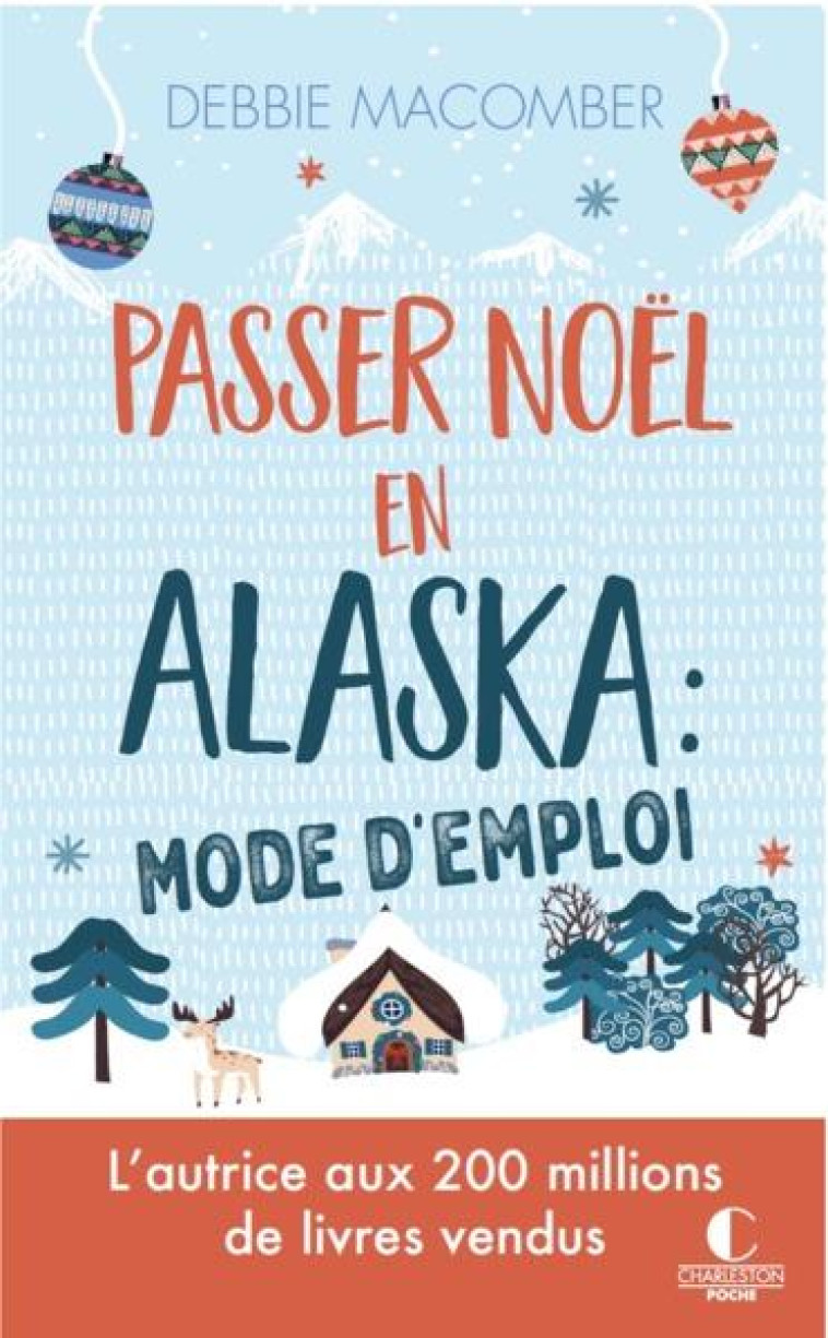 PASSER NOEL EN ALASKA : MODE D'EMPLOI - L AUTRICE AUX 200 MILLIONS DE LIVRES VENDUS - DUCELLIER TYPHAINE - CHARLESTON