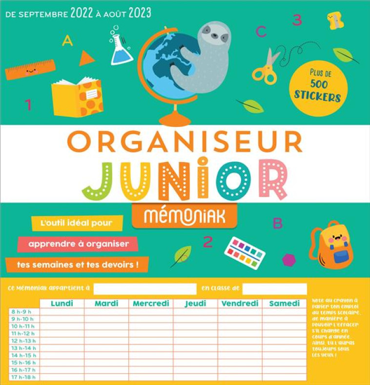 ORGANISEUR JUNIOR MEMONIAK, CALENDRIER MENSUEL SCOLAIRE POUR ENFANTS SEPT. 2022-AOUT 2023 - EDITIONS 365 - NC