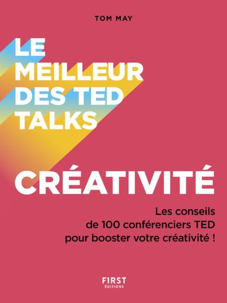 LE MEILLEUR DES TED TALKS - CREATIVITE - COLLECTIF - FIRST