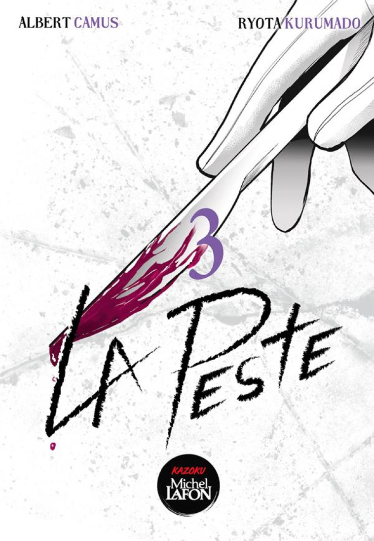 LA PESTE - TOME 3 - VOL03 - KURUMADO/CAMUS - MICHEL LAFON