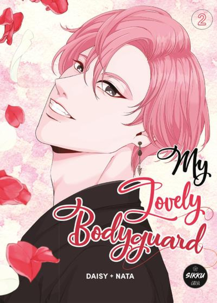 MY LOVELY BODYGUARD - TOME 2 - DAISY/NATA - MICHEL LAFON