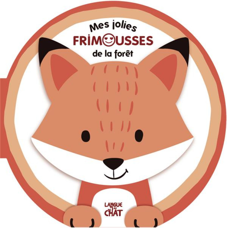 MES JOLIES FRIMOUSSES DE LA FORET - COLLECTIF - LANGUE AU CHAT