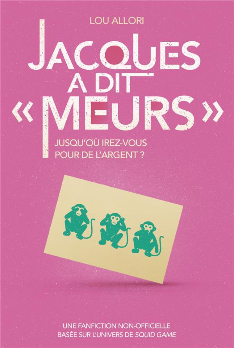 JACQUES A DIT MEURS - UNE FANFICTION NON-OFFICIELLE BASEE SUR L'UNIVERS DE SQUID GAME - ALLORI LOU - 404