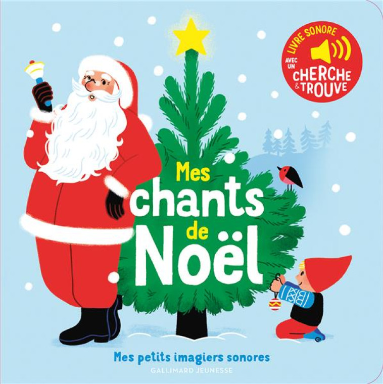 MES CHANTS DE NOEL - DES SONS A ECOUTER, DES IMAGES A REGARDER - FOUQUIER - GALLIMARD