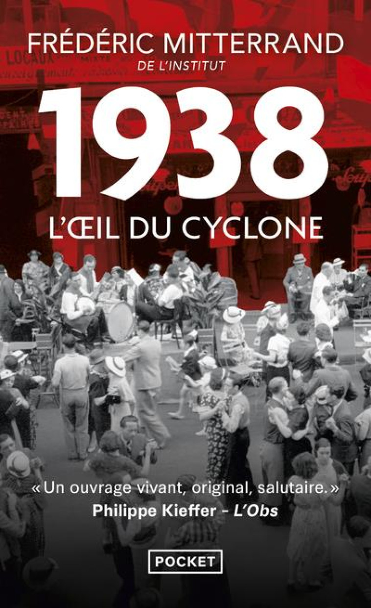 1938, L'OEIL DU CYCLONE - RECIT - MITTERRAND FREDERIC - POCKET