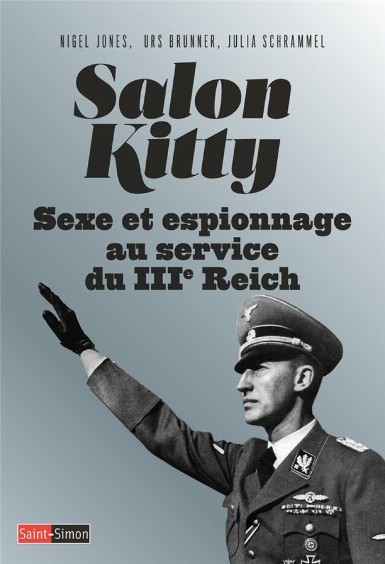 SALON KITTY - SEXE ET ESPIONNAGE AU SERVICE DU IIIE REICH - JONES/BRUNNER - SAINT SIMON