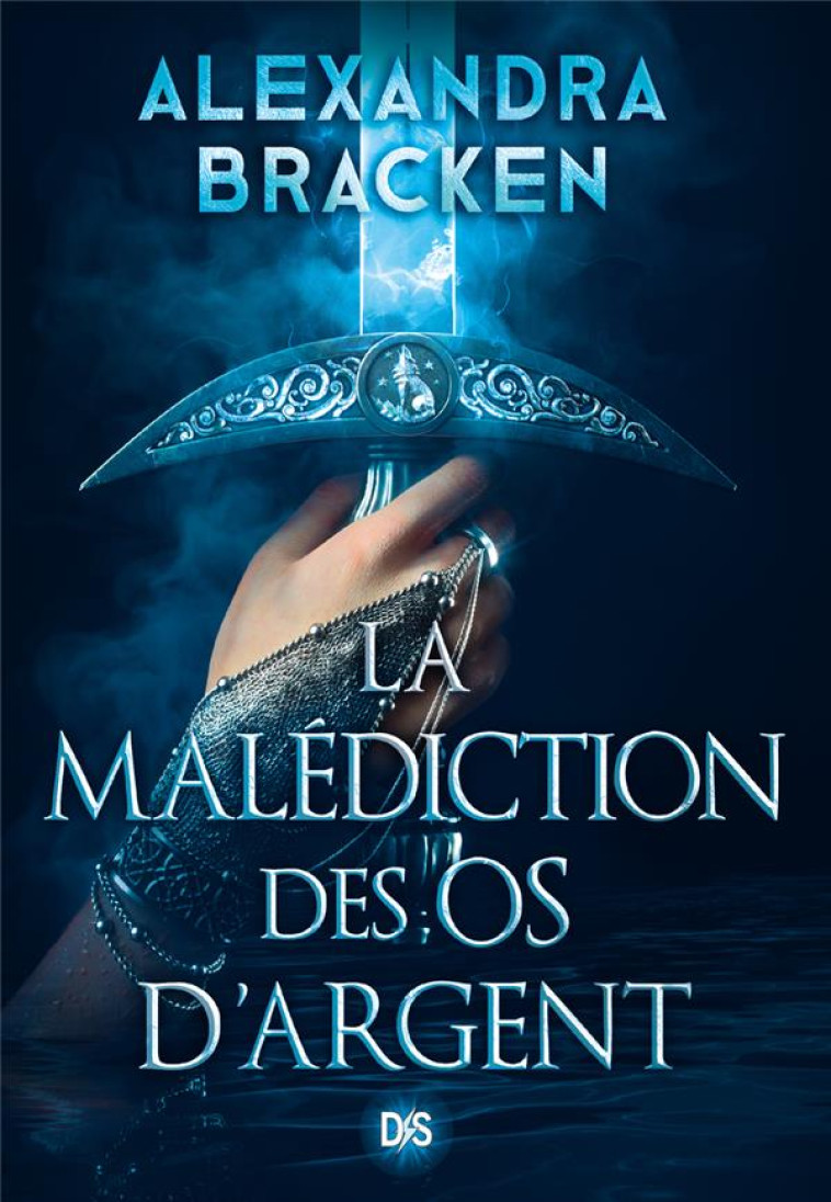 LA MALEDICTION DES OS D'ARGENT (BROCHE) - TOME 01 - BRACKEN ALEXANDRA - DE SAXUS