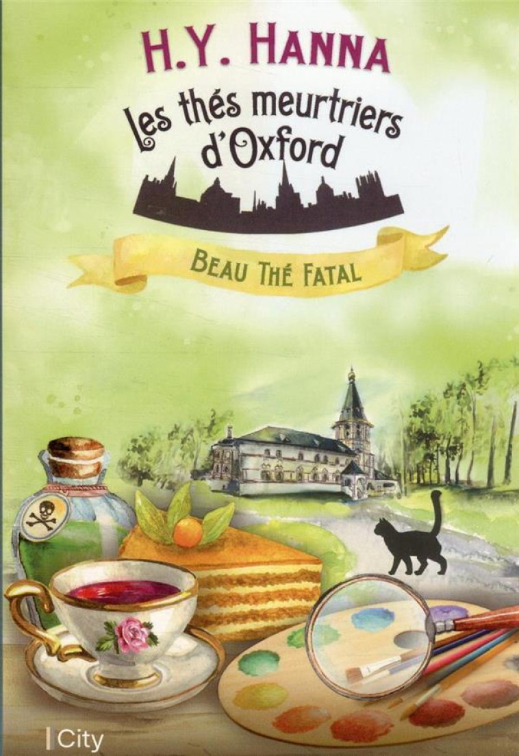 LES THES MEURTRIERS D'OXFORD - T02 - BEAU THE FATAL - HANNA H.Y. - CITY