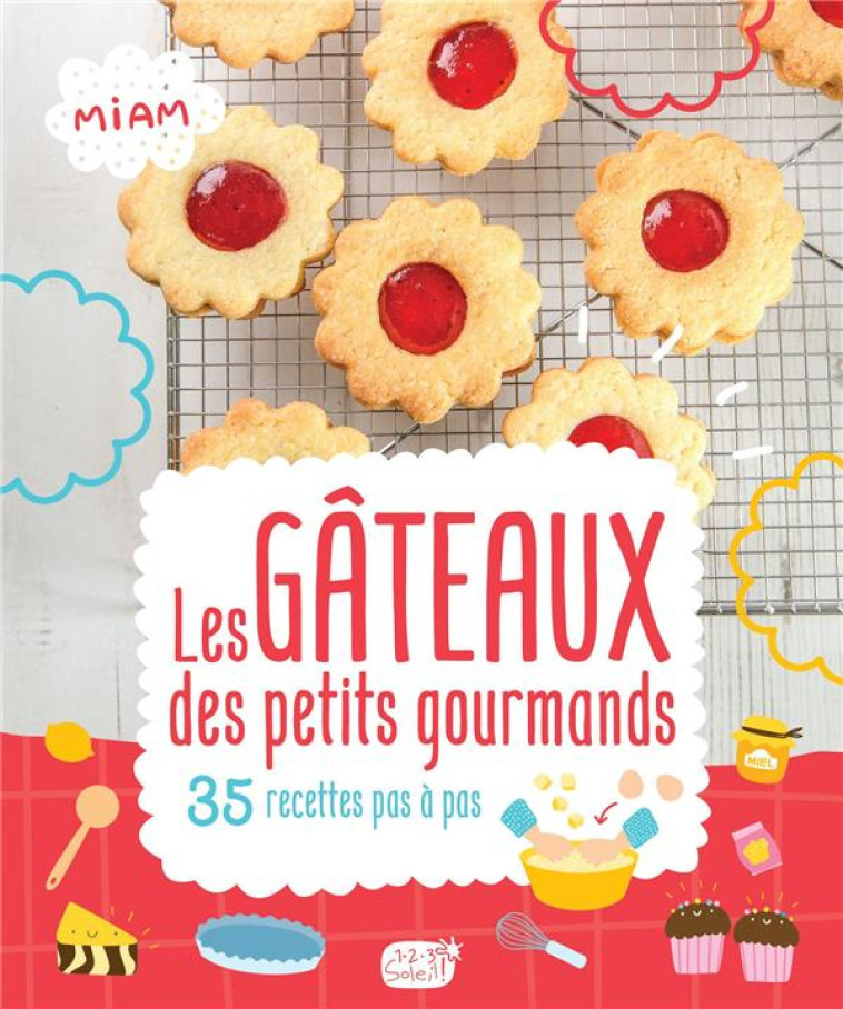 LES GATEAUX DES PETITS GOURMANDS NE - ATELIER CLORO - 1 2 3 SOLEIL