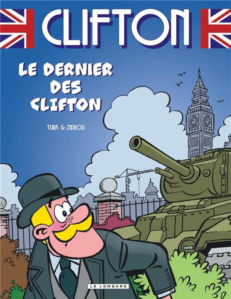 CLIFTON - TOME 24 - LE DERNIER DES CLIFTON - TURK/ZIDROU - LOMBARD