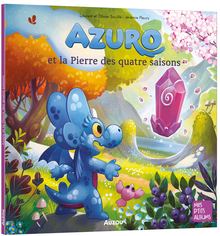 AZURO ET LA PIERRE DES QUATRE SAISONS - Laurent Souillé, Olivier Souillé, Jérémie Fleury - AUZOU