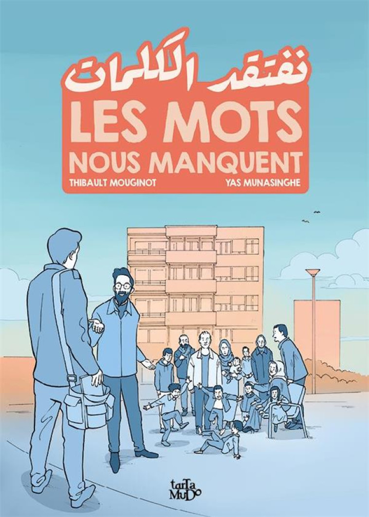 LES MOTS NOUS MANQUENT - MOUGINOT/MUNASINGHE - TARTAMUDO