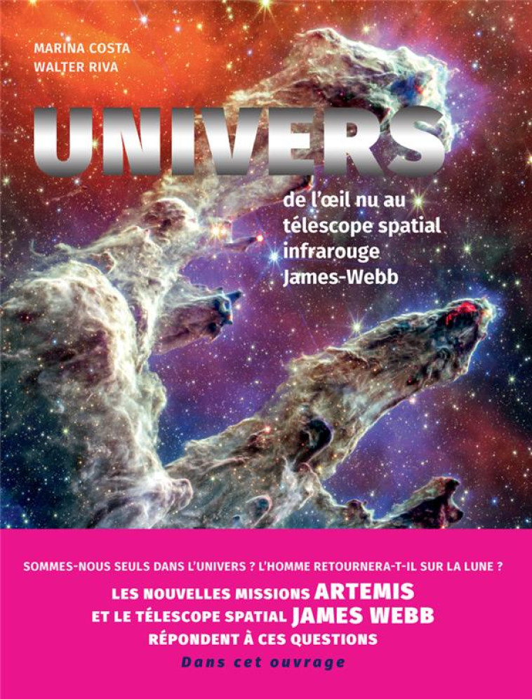 UNIVERS - DE L'OEIL NU AU TELESCOPE SPATIAL INFRAROUGE JAMES-WEBB - COSTA/RIVA - NUINUI