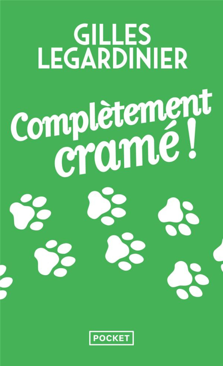 COMPLETEMENT CRAME ! - LEGARDINIER GILLES - Pocket