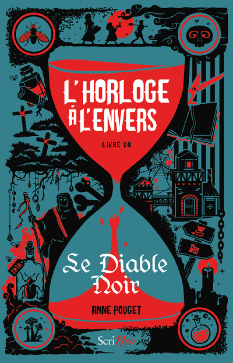 L-HORLOGE A L-ENVERS - LIVRE 1 LE DIABLE NOIR - VOL01 - Anne Pouget - SCRINEO