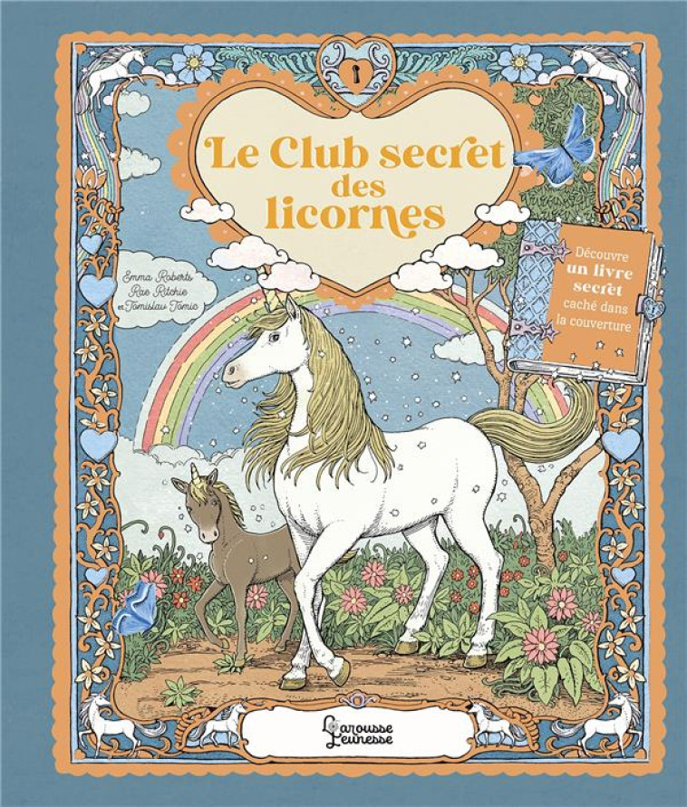 LE CLUB SECRET DES LICORNES - ROBERTS/RITCHIE - LAROUSSE