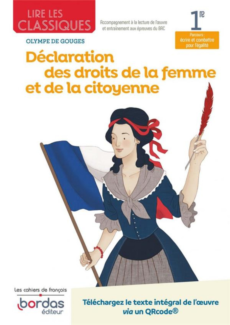 LIRE LES CLASSIQUES - FRANCAIS 1RE - DECLARATION DES DROITS DE LA FEMME ET DE LA CITOYENNE - - FAYON SABINE - BORDAS