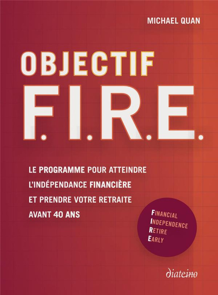 OBJECTIF F. I. R. E. - QUAN MICHAEL - DIATEINO