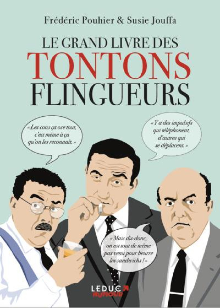 LE GRAND LIVRE DES TONTONS FLINGUEURS - POUHIER/JOUFFA - TUT TUT