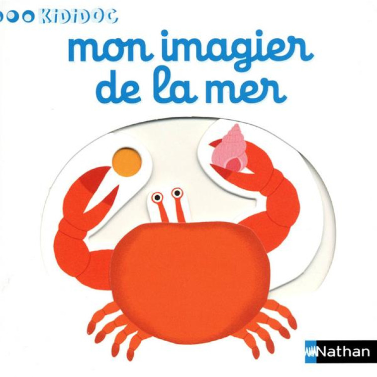 MON IMAGIER DE LA MER IMAGIER KIDIDOC - VOL08 - CHOUX NATHALIE - NATHAN