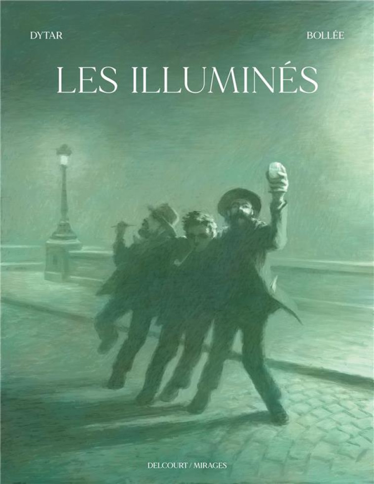 LES ILLUMINES - ONE SHOT - LES ILLUMINES - DYTAR/BOLLEE - DELCOURT