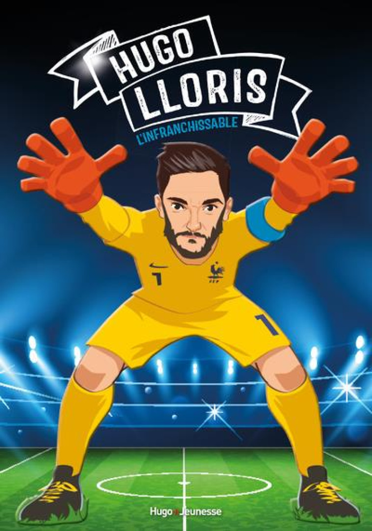 TOUS CHAMPIONS ! HUGO LLORIS - GRAINE DE CHAMPION - KOLLENDER SANDRA - HUGO JEUNESSE