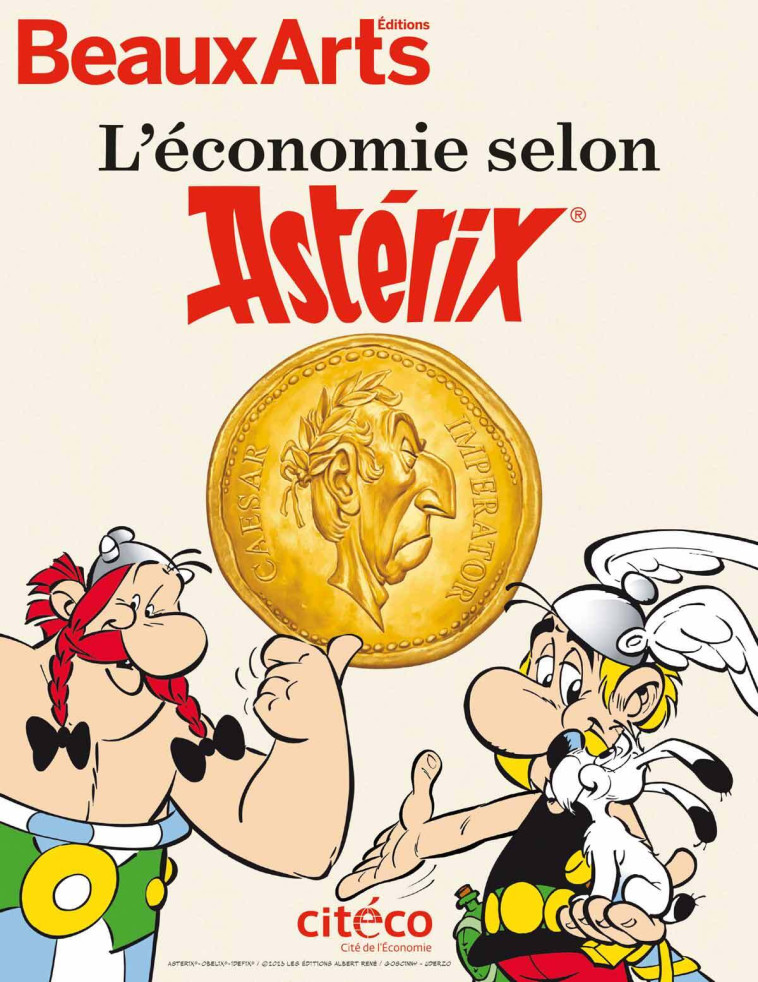 L-ECONOMIE SELON ASTERIX - A CITECO -  Collectif - BEAUX ARTS ED