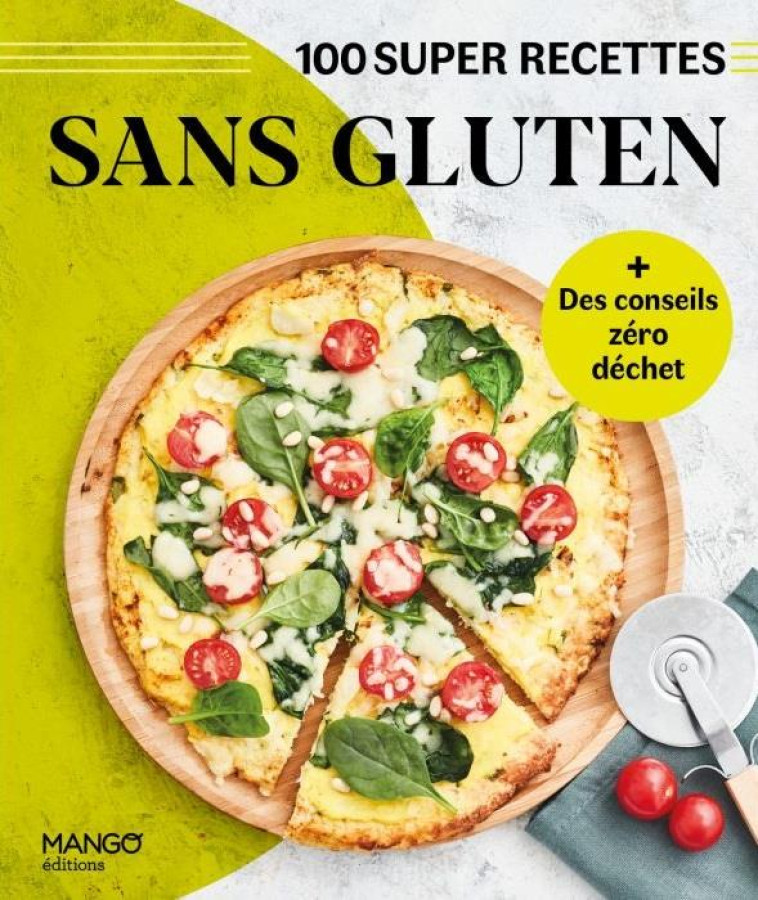 SANS GLUTEN - FACILE, RAPIDE, BON ! - TOMBINI MARIE-LAURE - MANGO