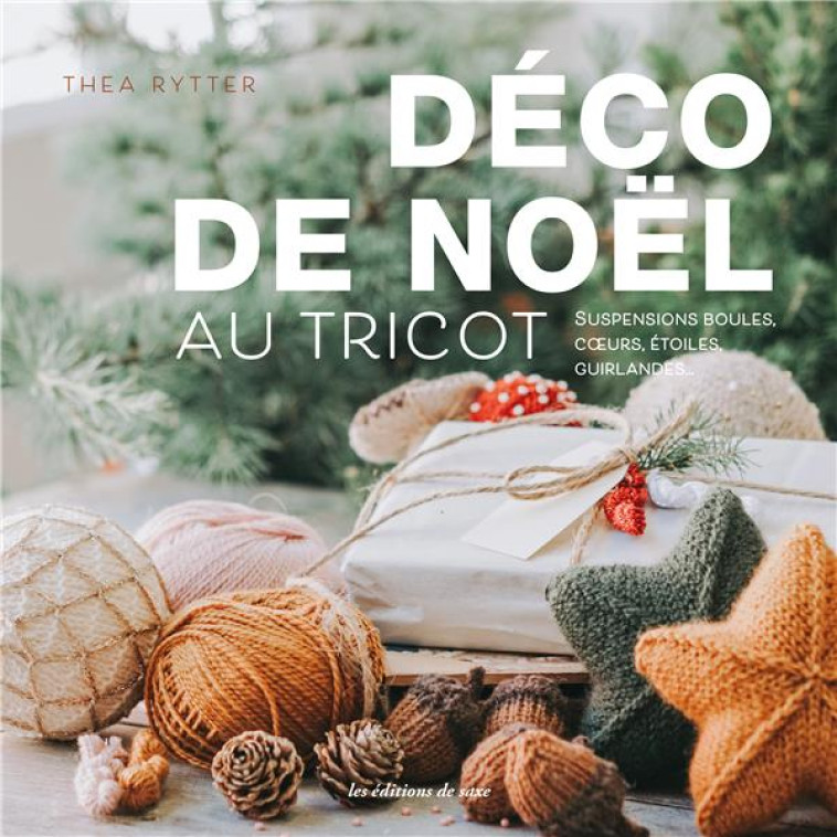 DECO DE NOEL AU TRICOT - RYTTER THEA - DE SAXE