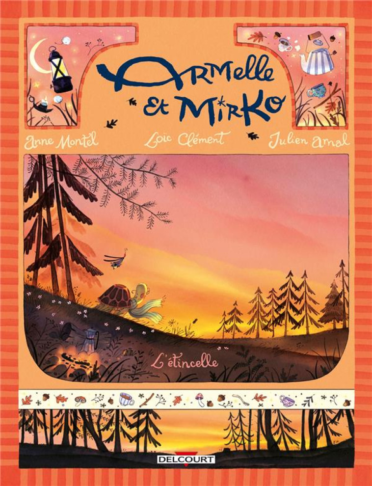 ARMELLE ET MIRKO T01 - L-ETINCELLE - CLEMENT/MONTEL/ARNAL - DELCOURT