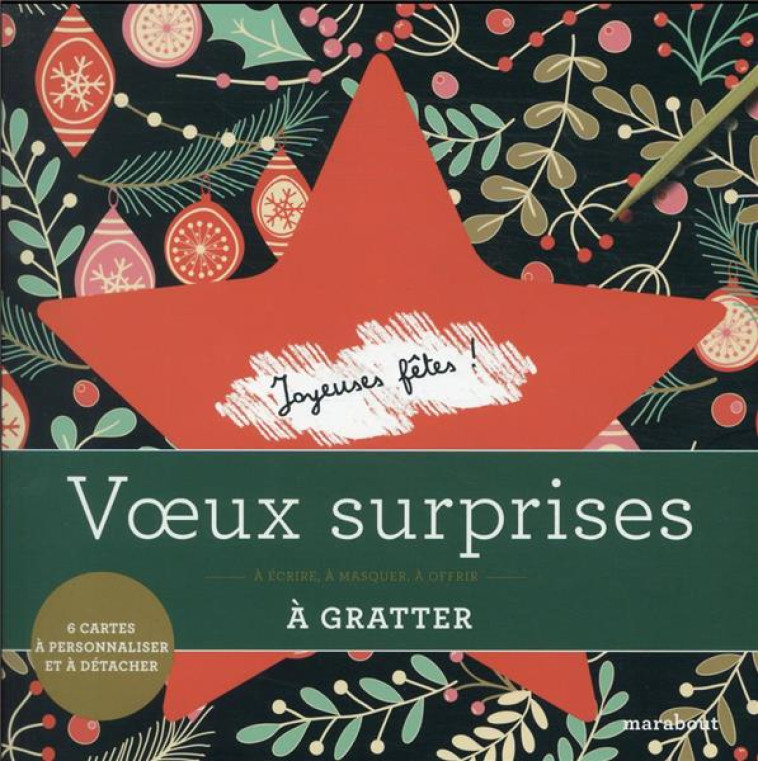 LIVRE A GRATTER VOEUX SURPRISES - A ECRIRE, A MASQUER, A OFFRIR - COLLECTIF - MARABOUT