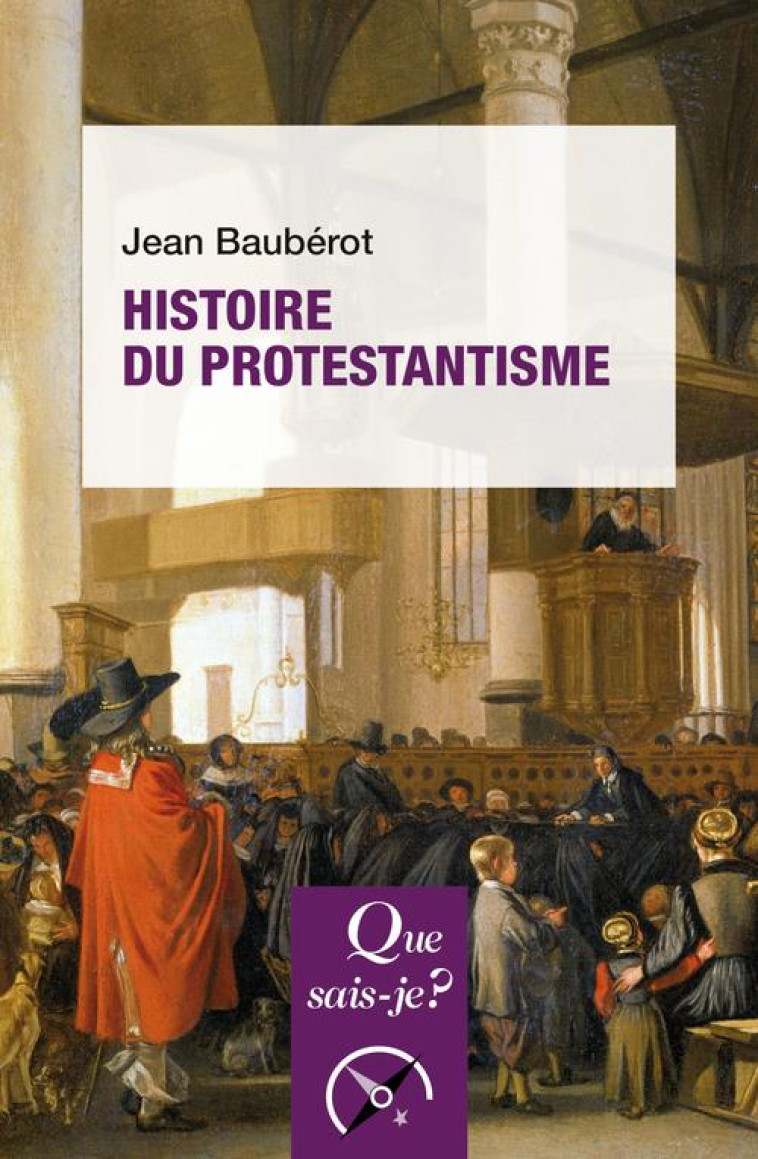 HISTOIRE DU PROTESTANTISME - BAUBEROT JEAN - QUE SAIS JE