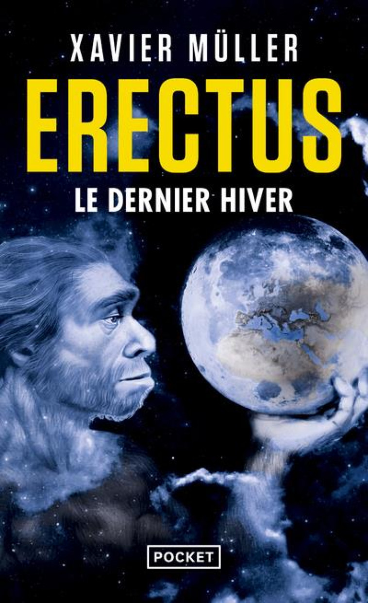 ERECTUS : LE DERNIER HIVER - MULLER XAVIER - POCKET