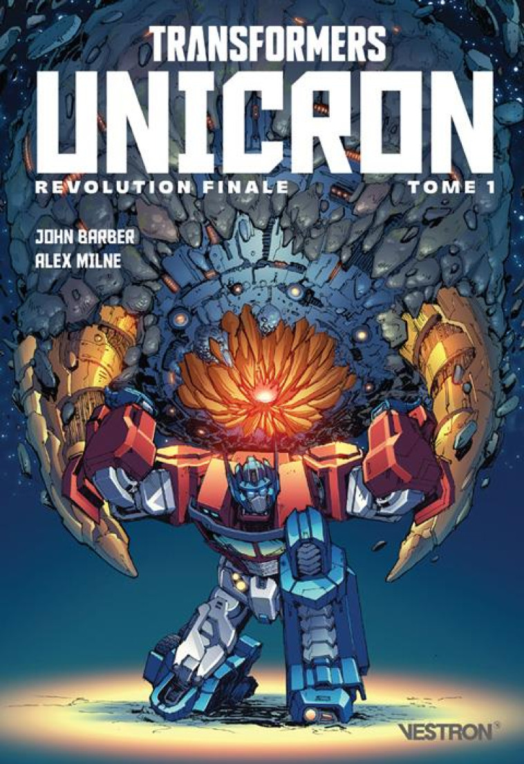 REVOLUTION - TRANSFORMERS : UNICRON T01 - REVOLUTION FINALE - BARBER/MILNE - VESTRON