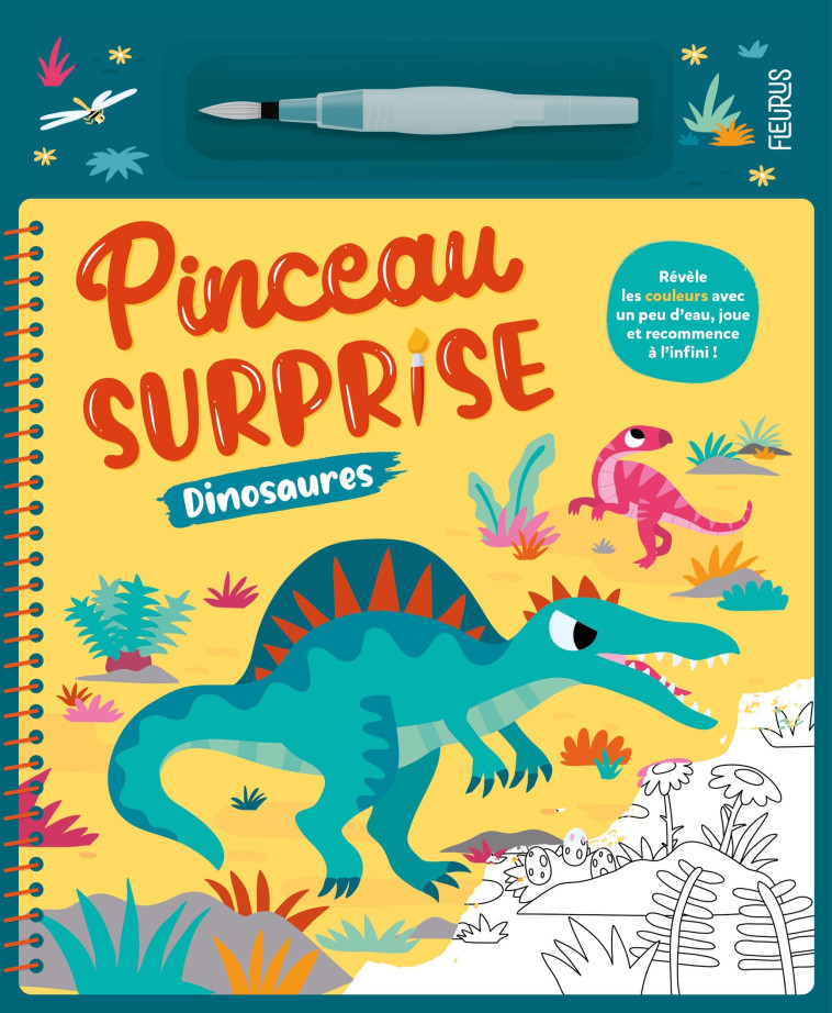 PINCEAU SURPRISE - DINOSAURES - Guillaume Dupont, Monsieur Dupont Monsieur Dupont - FLEURUS