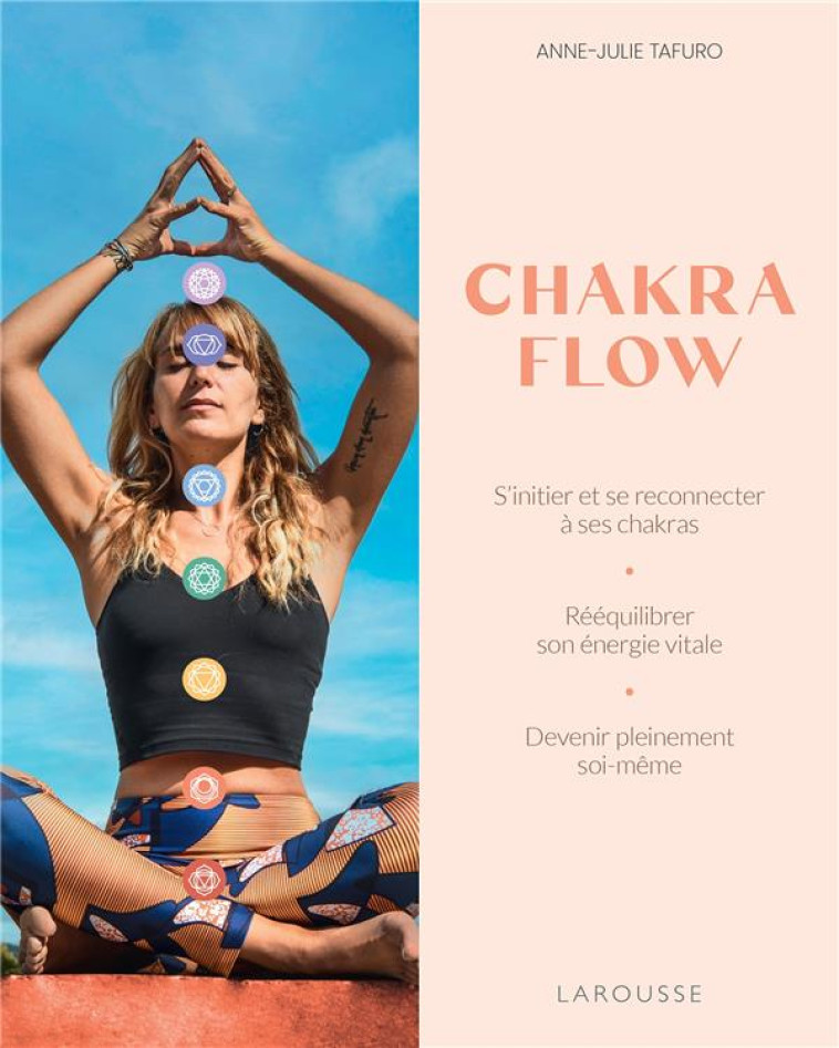 CHAKRA FLOW - TAFURO ANNE-JULIE - LAROUSSE