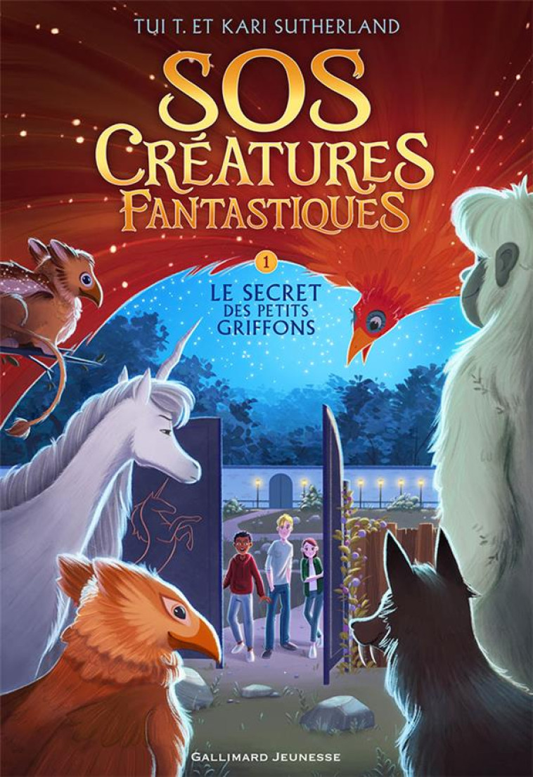 SOS CREATURES FANTASTIQUES - VOL01 - LE SECRET DES PETITS GRIFFONS - SUTHERLAND - GALLIMARD