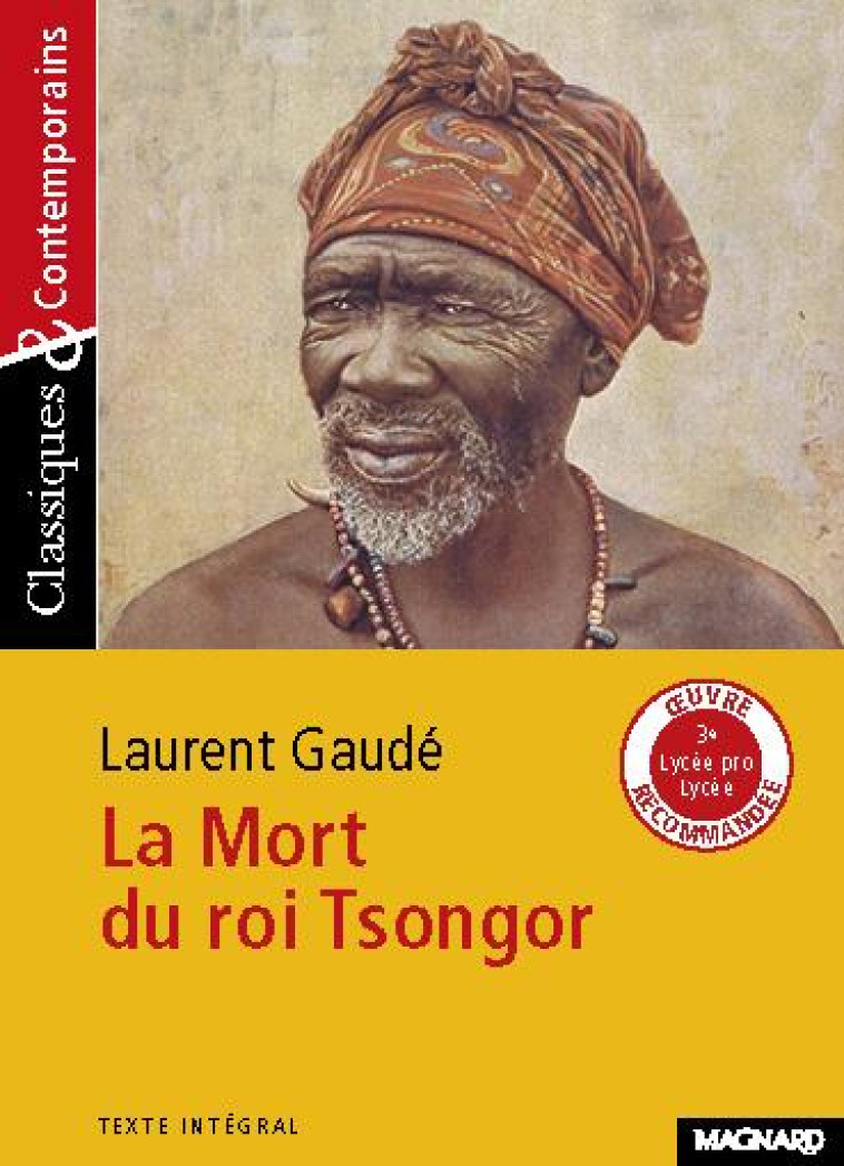 LA MORT DU ROI TSONGOR - CLASSIQUES ET CONTEMPORAINS - GAUDE LAURENT - Magnard