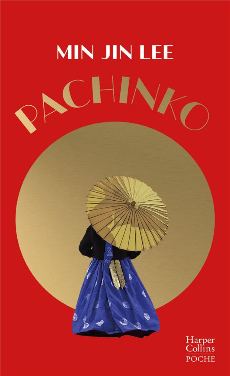 PACHINKO (COLLECTOR) -  UNE HISTOIRE PUISSANTE SUR LA RESILIENCE ET LA COMPASSION.  BARACK OBAMA - JIN LEE MIN - HARPERCOLLINS