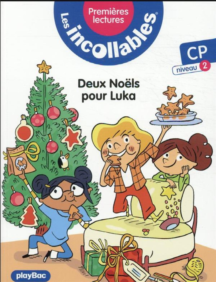 LES INCOLLABLES - PREMIERES LECTURES - TOME 9 - DEUX NOELS POUR LUKA !  - NIV. 2 - LENNE-FOUQUET MARIE - PRISMA