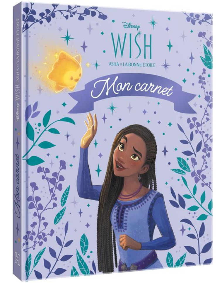 WISH, ASHA ET LA BONNE ETOILE - MON CARNET - DISNEY - XXX - NC