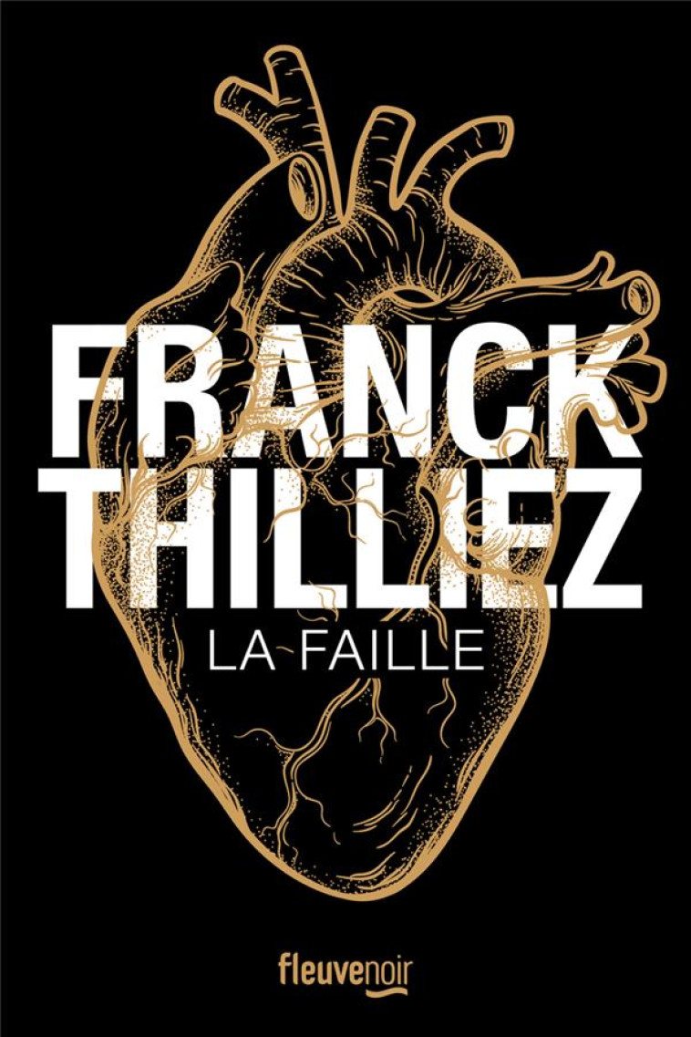 LA FAILLE - EDITION COLLECTOR - THILLIEZ FRANCK - FLEUVE NOIR