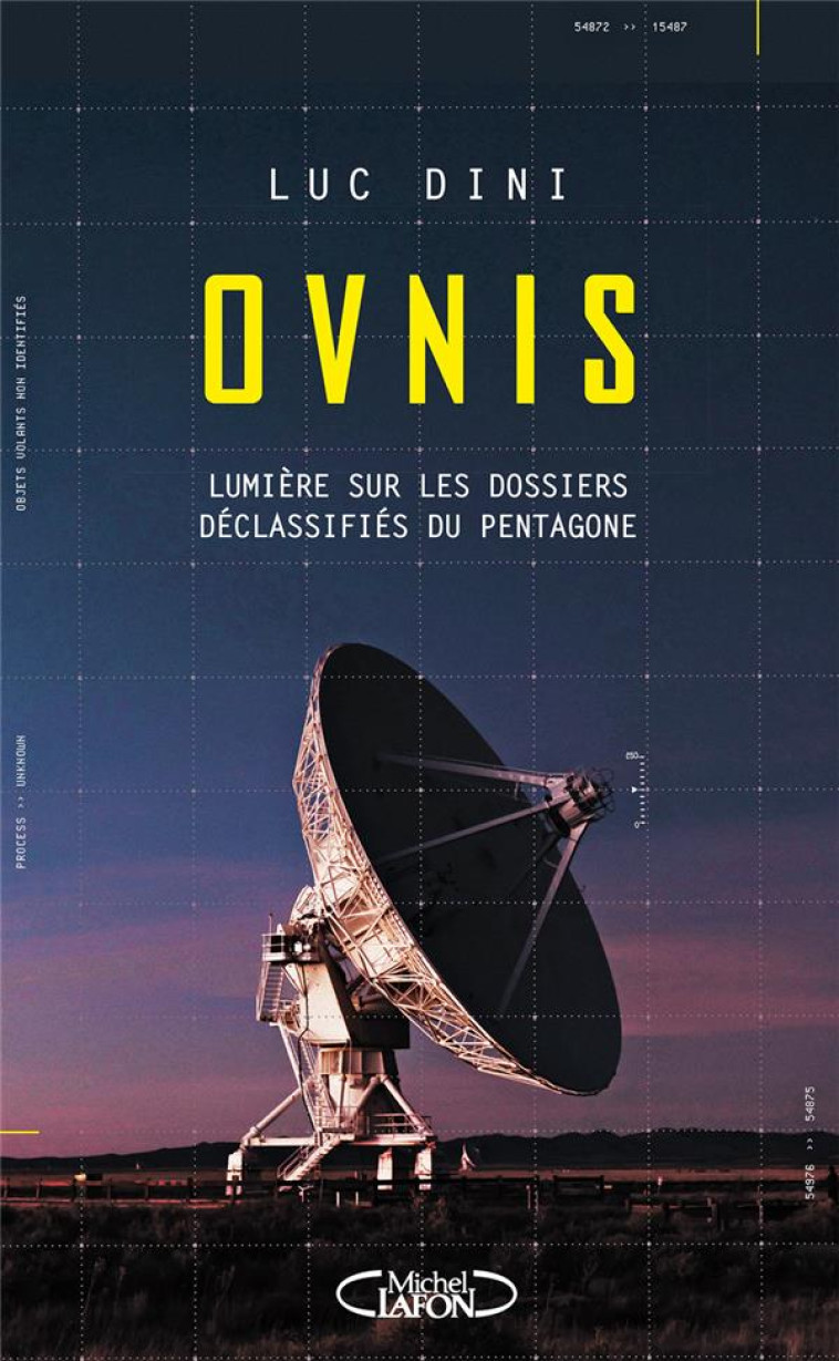 OVNIS - LUMIERE SUR LES DOSSIERS DECLASSIFIES DU PENTAGONE - DINI/BESCOND - MICHEL LAFON