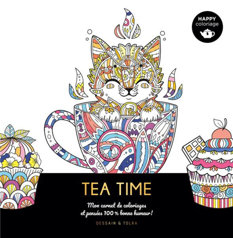 HAPPY COLORIAGE - TEA TIME - XXX - PU SEPTENTRION