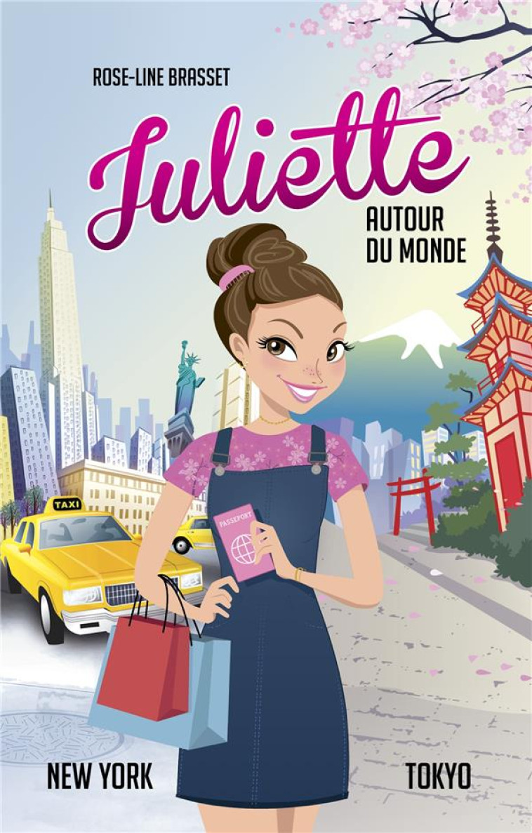 JULIETTE AUTOUR DU MONDE T06 - JULIETTE A NEW YORK ET TOKYO - BRASSET ROSE-LINE - KENNES EDITIONS