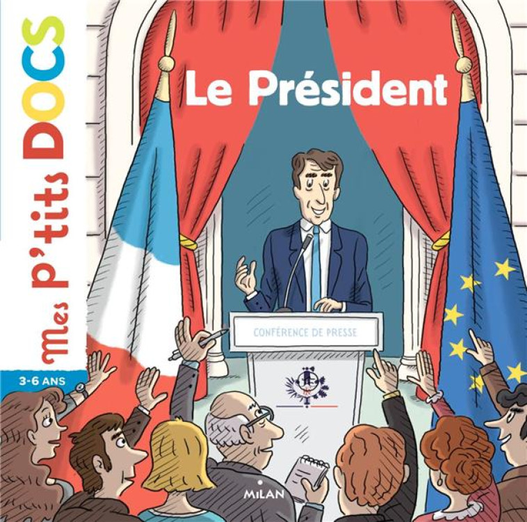 LE PRESIDENT - LEDU/BALTZER - Milan jeunesse